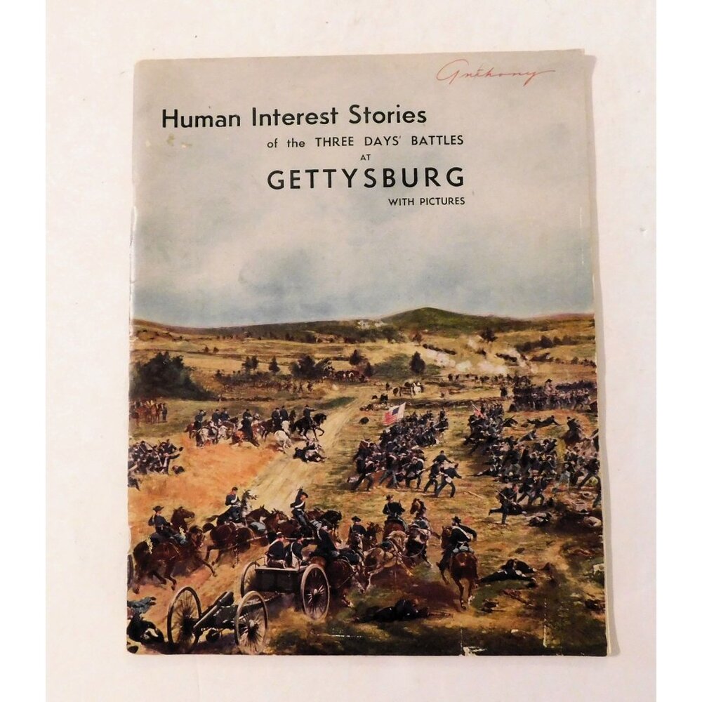 Vintage Human Interest Stories Of The Three Days Battles At Gettysburg Softcover